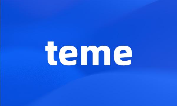 teme