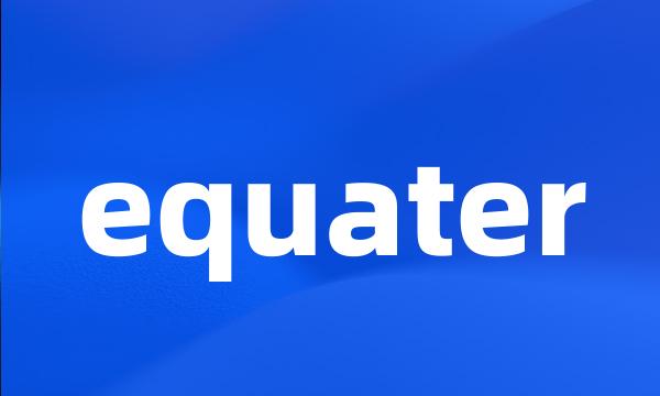 equater