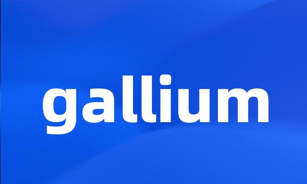 gallium