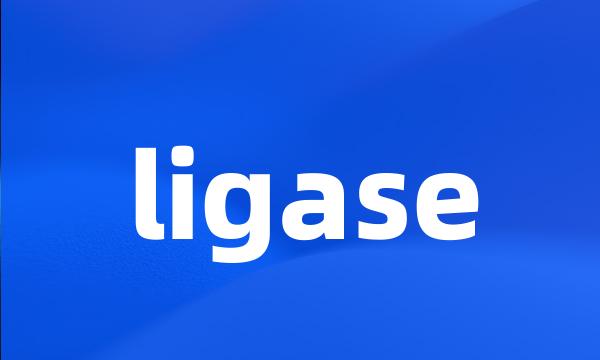 ligase