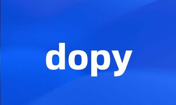 dopy