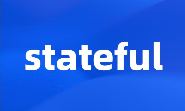 stateful