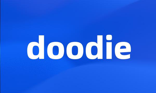 doodie