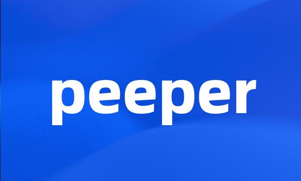 peeper