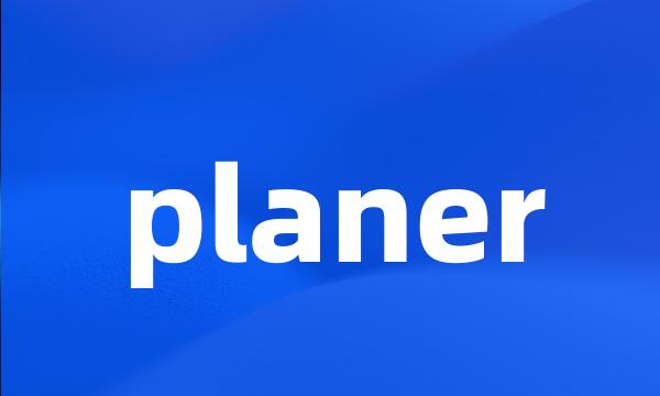 planer