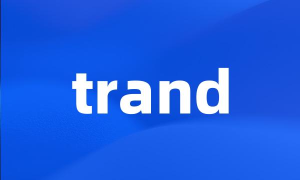 trand