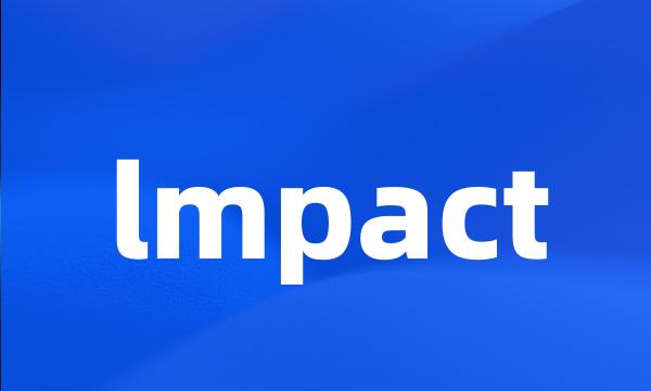 lmpact