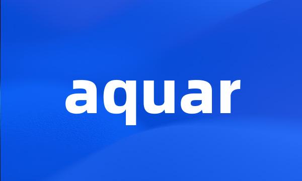 aquar