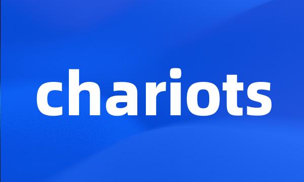 chariots