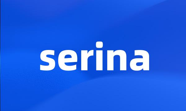 serina