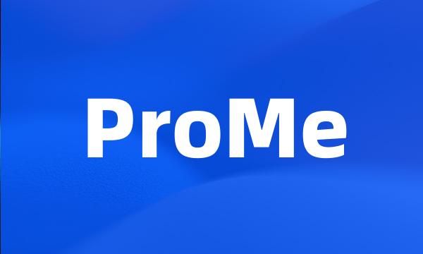 ProMe