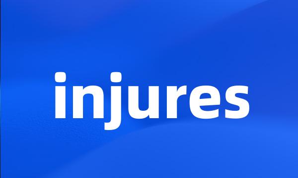 injures