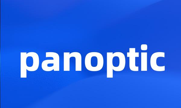 panoptic