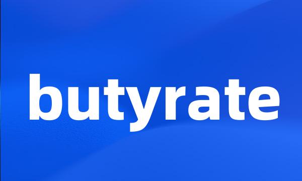 butyrate