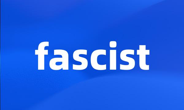 fascist