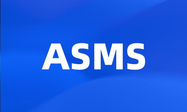 ASMS