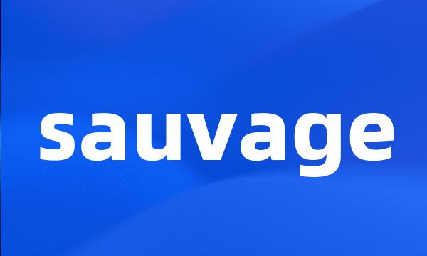 sauvage