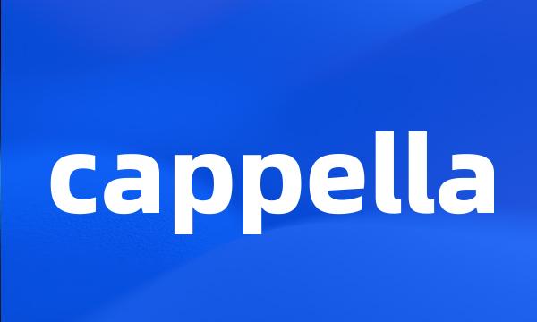 cappella