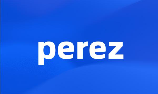 perez