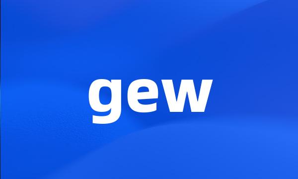 gew