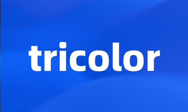 tricolor