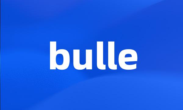 bulle