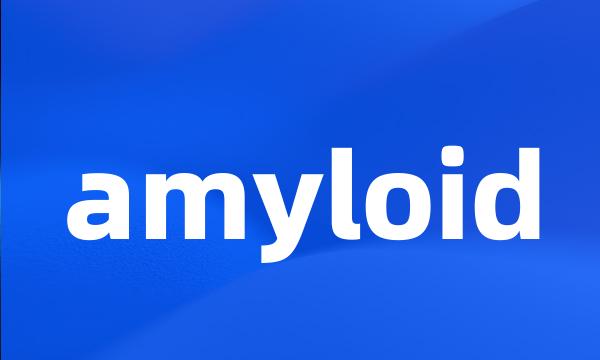 amyloid