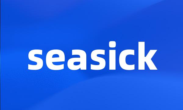 seasick