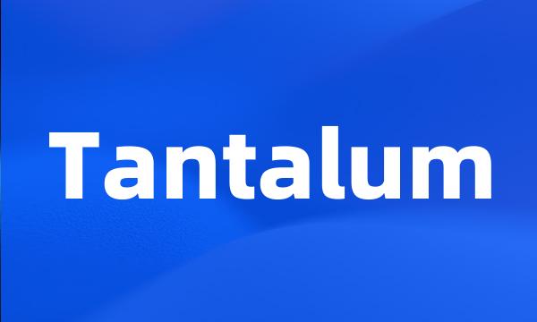 Tantalum