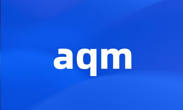 aqm