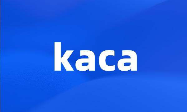 kaca