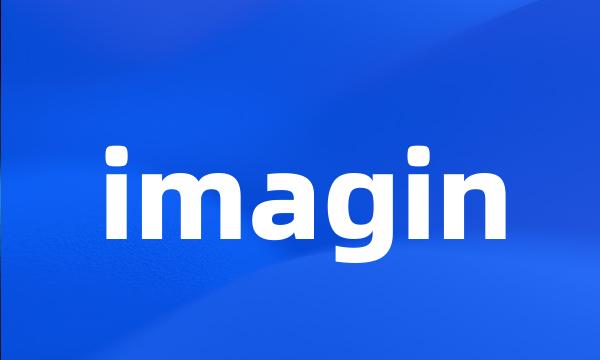 imagin