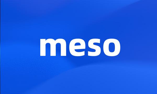 meso