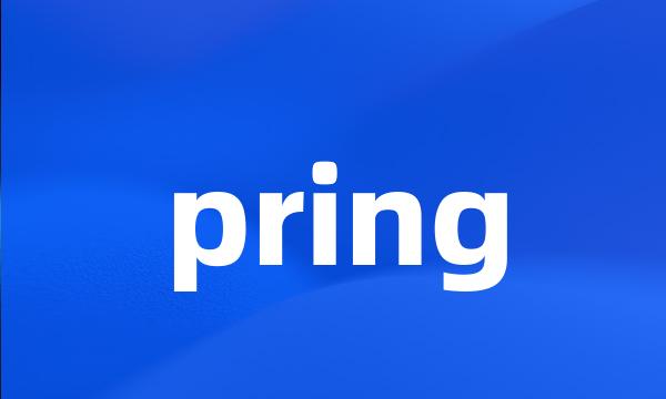 pring