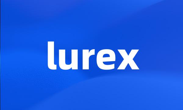 lurex