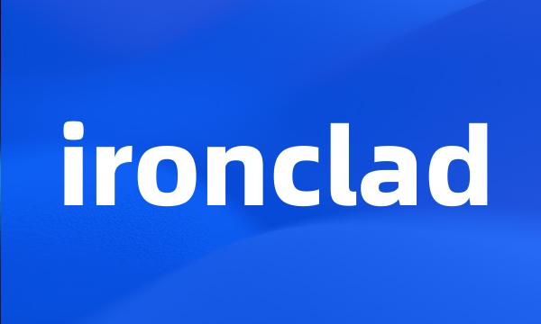 ironclad