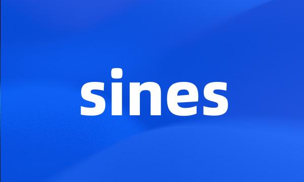 sines