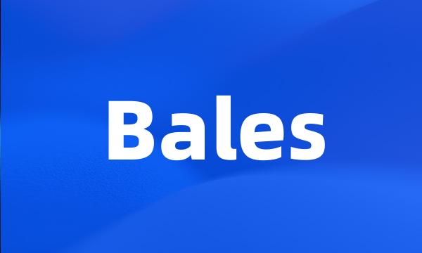 Bales