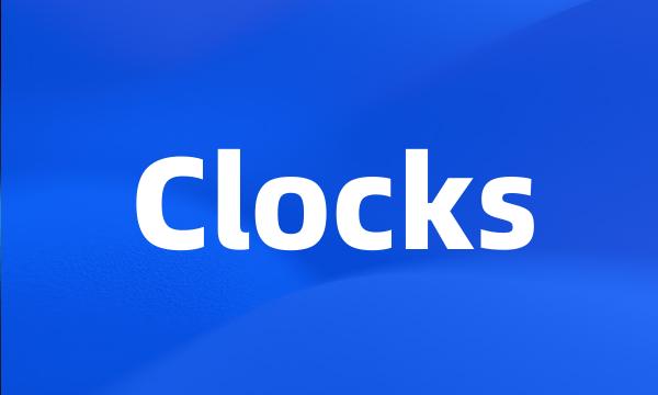 Clocks