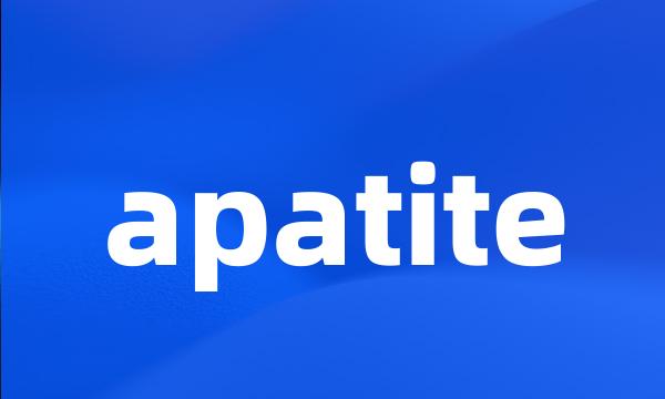 apatite