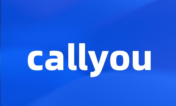 callyou