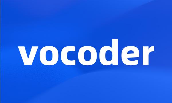 vocoder