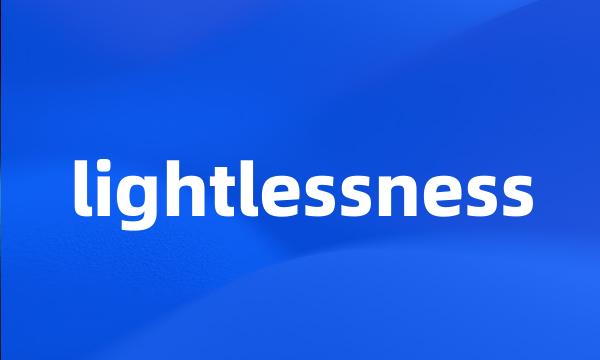 lightlessness