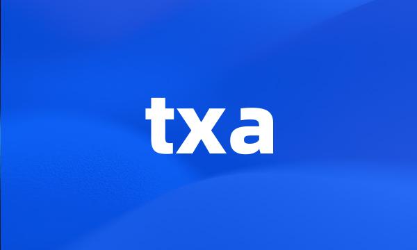 txa