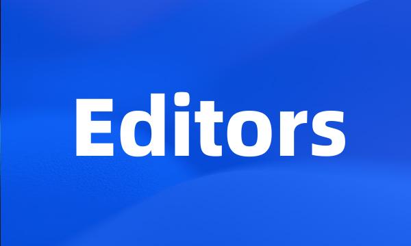 Editors