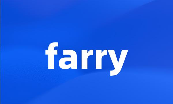 farry