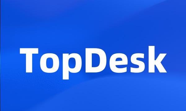 TopDesk