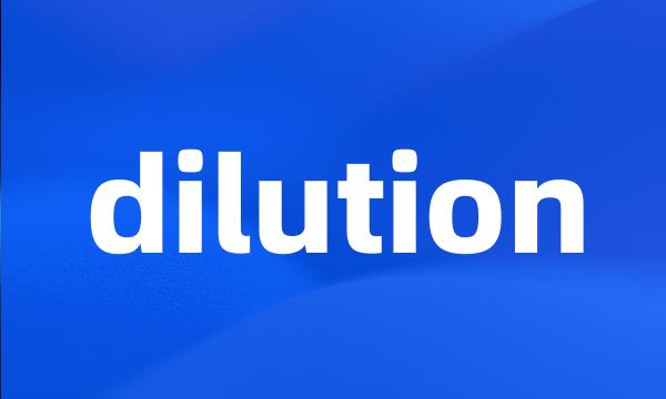 dilution