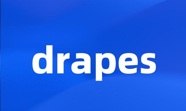 drapes