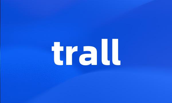 trall